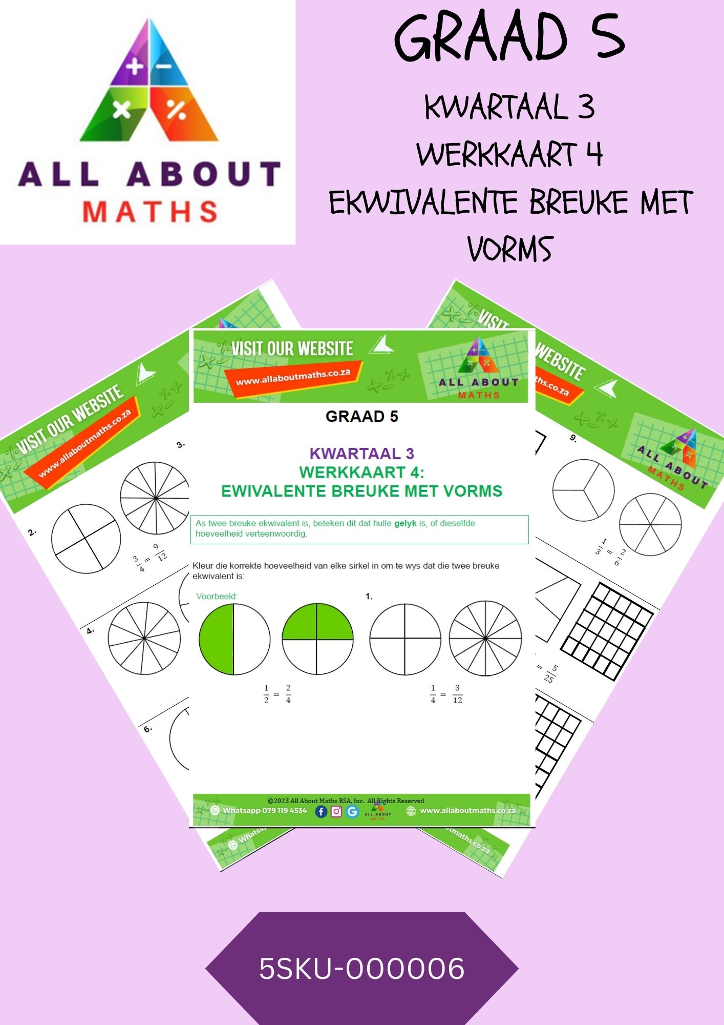 Graad 5 - Werkkaart 4: Ekwivalente Breuke met Vorms 5SKU 000006