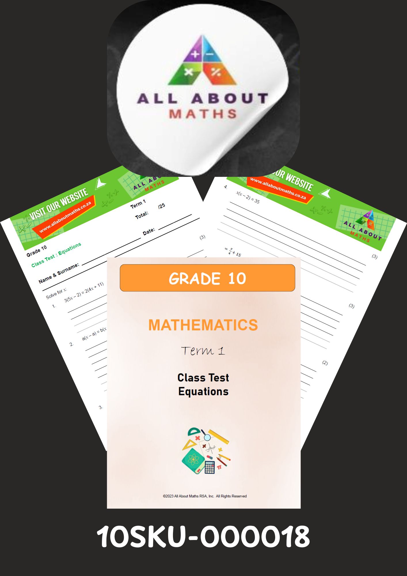 GRADE 10 - CLASSTEST: EQUATIONS 10SKU 000018 1